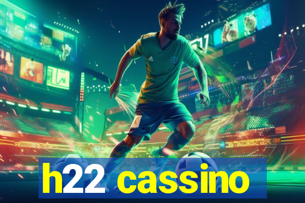 h22 cassino